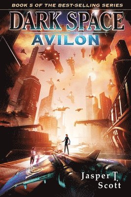 Jasper T Scott, Aaron Sikes - Dark Space (Book 5), Häftad