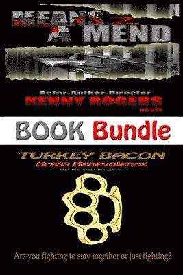 Kenny Rogers - Book Bundle Means 2 a Mend-Turkey Bacon: Two Books in One, Häftad