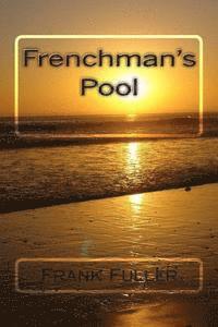 Frank Fuller - Frenchman's Pool, Häftad. Tillgänglighet: Lägg i varukorg