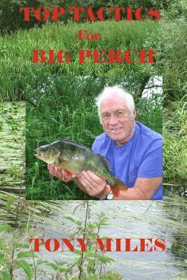 Tony Miles - Top Tactics for Big Perch, Häftad
