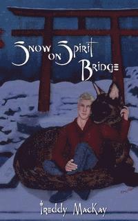 Erika O. Williams - Snow on Spirit Bridge, Häftad. Tillgänglighet: Lägg i varukorg