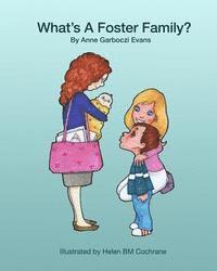 Anne Garboczi Evans - What's a Foster Family?, Häftad. Tillgänglighet: Lägg i varukorg