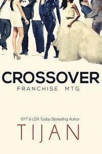 Tijan - Crossover: Franchise Mtg., Häftad. Tillgänglighet: Lägg i varukorg