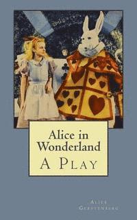 Alice Gerstenberg, B. K. De Fabris - Alice in Wonderland: A Play, Häftad. Tillgänglighet: Lägg i varukorg