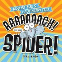R. A. Hudson - Aaaaaaaagh! Spider!, Häftad. Tillgänglighet: Lägg i varukorg