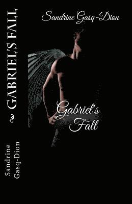 Sandrine Gasq-Dion, Jennifer Jacobson - Gabriel's Fall, Häftad