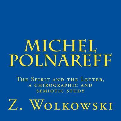 Z. W. Wolkowski - Michel Polnareff: The Spirit and the Letter, a chirographic and semiotic study, Häftad. Tillgänglighet: Lägg i varukorg