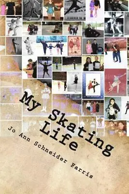 Jo Ann Schneider Farris - My Skating Life: Fifty Plus Years of Skating, Häftad. Tillgänglighet: Lägg i varukorg
