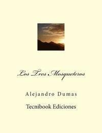 Alejandro Dumas - Los Tres Mosqueteros, Häftad. Tillgänglighet: Lägg i varukorg