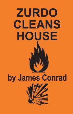 James Conrad - Zurdo Cleans House, Häftad. Tillgänglighet: Lägg i varukorg