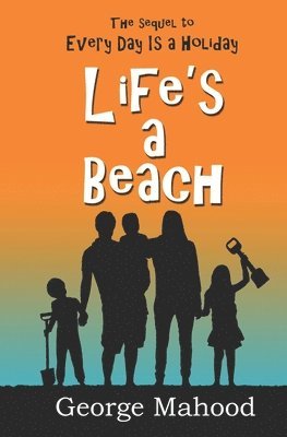 George Mahood - Life's a Beach, Häftad