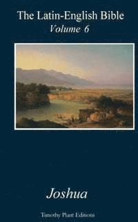 Timothy Plant, Joshua - The Latin-English Bible - Volume 6: Joshua, Häftad. Tillgänglighet: Lägg i varukorg