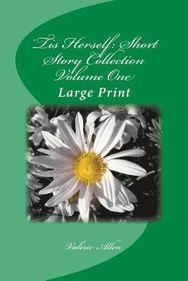 Valerie Allen - 'Tis Herself: Short Story Collection Volume One: Large Print, Häftad. Tillgänglighet: Lägg i varukorg