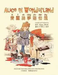 Lewis Carroll - Alice in Wonderland (Traditional Chinese): 03 Tongyong Pinyin Paperback B&w, Häftad. Tillgänglighet: Lägg i varukorg