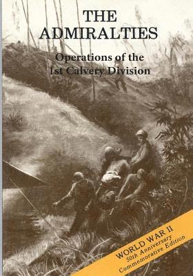 Center of Military History United States - The Admiralties: Operations of the 1st Calvary Division, Häftad. Tillgänglighet: Lägg i varukorg