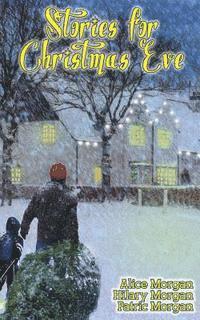 Hilary Morgan, Patric Morgan - Stories for Christmas Eve: Tales of Comfort and Joy, Häftad. Tillgänglighet: Lägg i varukorg