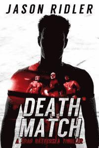 Jason Ridler - Death Match: A Spar Battersea Wrestling Thriller, Häftad