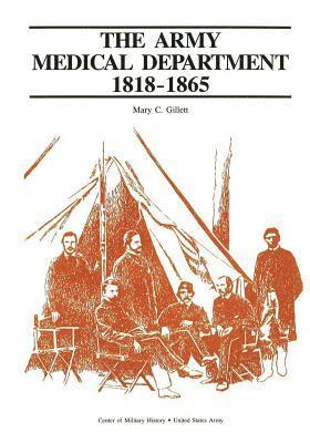 Center of Military History United States - The Army Medical Department, 1818-1865, Häftad. Tillgänglighet: Lägg i varukorg