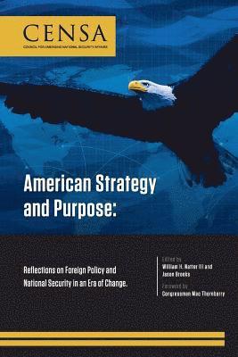 Jason Brooks, William H. Natter III - American Strategy and Purpose: Reflections on Foreign Policy and National Security in an Era of Change, Häftad. Tillgänglighet: Lägg i varukorg