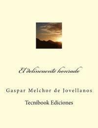 Gaspar Melchor de Jovellanos - El Delincuente Honrado, Häftad