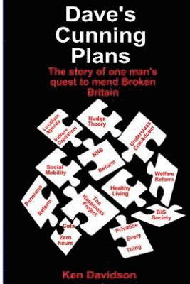 Ken Davidson - Dave's Cunning Plans: One man's quest to mend broken Britain, Häftad