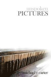 Michael R. Carter - Unspoken Pictures, Häftad. Tillgänglighet: Lägg i varukorg