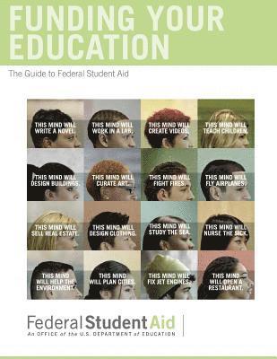 Federal Student Aid, Customer Experience Office - Funding Your Education: The Guide to Federal Student Aid, Häftad. Tillgänglighet: Lägg i varukorg