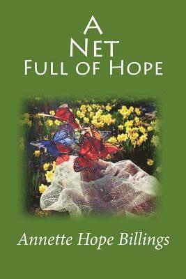Annette Hope Billings - A Net Full of Hope, Häftad. Tillgänglighet: Lägg i varukorg