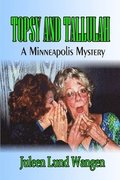 Topsy and Tallulah: A Minneapolis Mystery