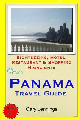 Gary Jennings - Panama Travel Guide: Sightseeing, Hotel, Restaurant & Shopping Highlights, Häftad. Tillgänglighet: Lägg i varukorg