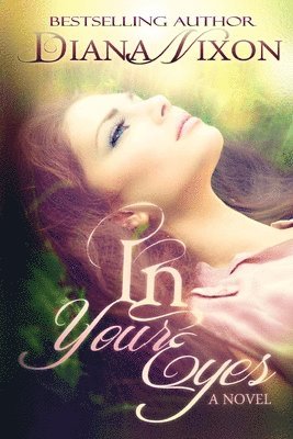 Diana Nixon - In Your Eyes, Häftad