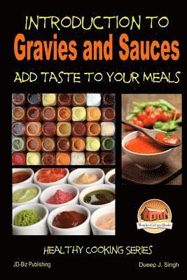 Dueep J. Singh, Mendon Cottage Books - Introduction to Gravies and Sauces - Add Taste to Your Meals, Häftad