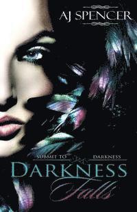 Aj Spencer - Darkness Falls, Häftad