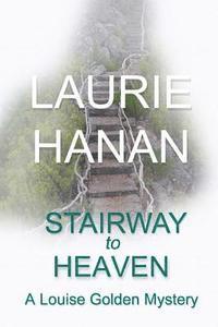 Laurie Hanan - Stairway to Heaven: A Louise Golden Mystery, Häftad. Tillgänglighet: Lägg i varukorg