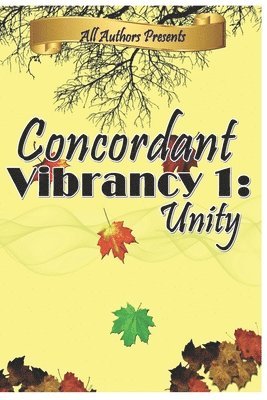 Harmony Kent, Jr. Lopez, A. - Concordant Vibrancy: All Authors Anthology, Häftad