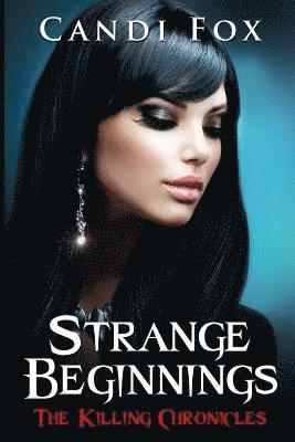 Candi Fox - Strange Beginnings, Häftad