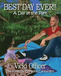 Vicki Officer - BEST DAY EVER A Day at the Park, Häftad. Tillgänglighet: Lägg i varukorg