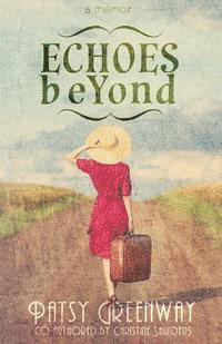 Christine Saunders, Patsy Greenway - Echoes Beyond, Häftad