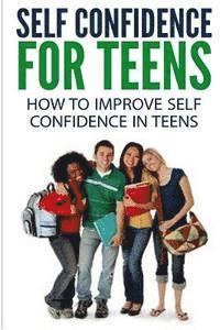 Dan Miller - Self Confidence for Teens, Häftad. Tillgänglighet: Lägg i varukorg