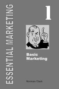 Norman Clark - Essential Marketing 1: Basic Marketing, Häftad. Tillgänglighet: Lägg i varukorg