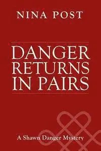Nina Post - Danger Returns in Pairs, Häftad. Tillgänglighet: Lägg i varukorg