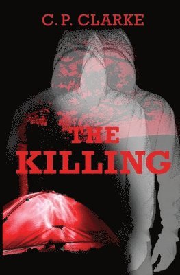 C. P. Clarke - The Killing, Häftad. Tillgänglighet: Lägg i varukorg