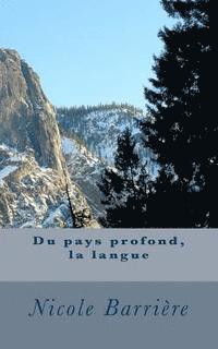 Nicole Barriere - Du pays profond, la langue, Häftad. Tillgänglighet: Lägg i varukorg
