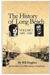 Will Hughes - A History of Long Beach, Häftad. Tillgänglighet: Lägg i varukorg