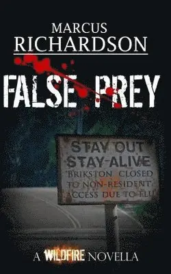 Marcus Richardson - False Prey, Häftad. Tillgänglighet: Lägg i varukorg