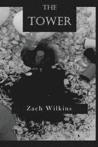 Zach Wilkins, David Parsons - The Tower, Häftad