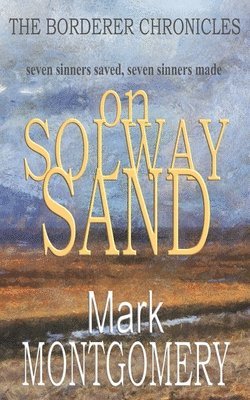Mark Montgomery - On Solway Sand, Häftad. Tillgänglighet: Lägg i varukorg