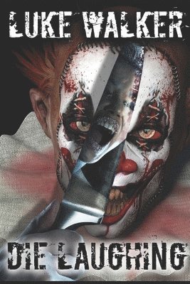 Luke Walker - Die Laughing, Häftad