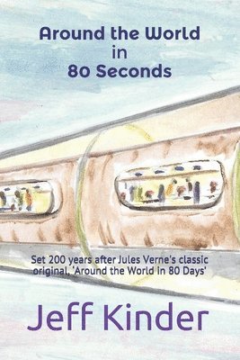 Jeff Kinder - Around the World in 80 Seconds, Häftad