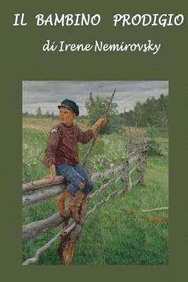 Irene Nemirovsky - Il bambino prodigio, Häftad. Tillgänglighet: Lägg i varukorg